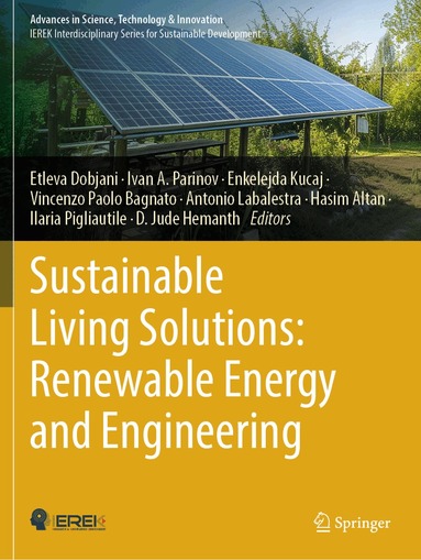 Etleva Dobjani, Ivan A. Parinov, Enkelejda Kucaj, Vincenzo Paolo Bagnato, Antonio Labalestra, Hasim Altan, Ilaria Pigliautile, D. Jude Hemanth - Sustainable Living Solutions: Renewable Energy and Engineering, Häftad