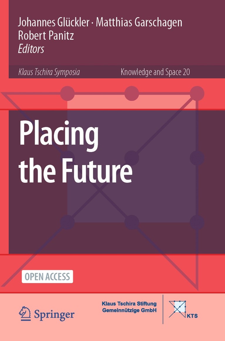 Johannes Glückler, Matthias Garschagen, Robert Panitz - Placing the Future, Häftad. Tillgänglighet: Lägg i varukorg