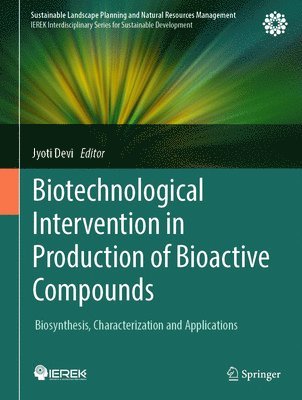 bokomslag Biotechnological Intervention in Production of Bioactive Compounds