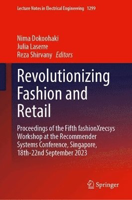 Nima Dokoohaki, Julia Laserre, Reza Shirvany - Revolutionizing Fashion and Retail, Inbunden