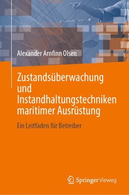 bokomslag Zustandsüberwachung und Instandhaltungstechniken maritimer Ausrüstung