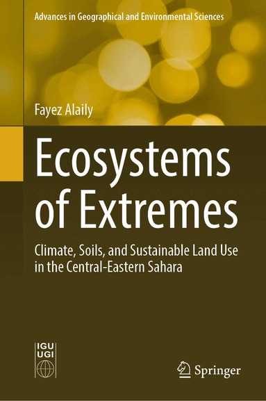 Fayez Alaily - Ecosystems of Extremes, Inbunden