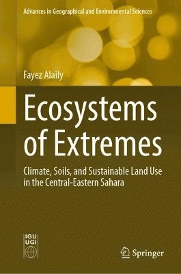 Fayez Alaily - Ecosystems of Extremes, Inbunden