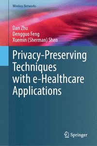 bokomslag Privacy-Preserving Techniques with e-Healthcare Applications