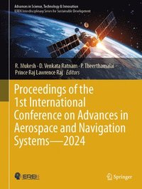 bokomslag Proceedings of the 1st International Conference on Advances in Aerospace and Navigation Systems  - 2024