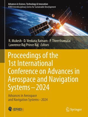 bokomslag Proceedings of the 1st International Conference on Advances in Aerospace and Navigation Systems  - 2024