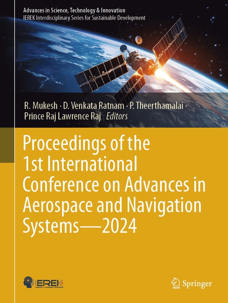 R. Mukesh, D. Venkata Ratnam, P. Theerthamalai, Prince Raj Lawrence Raj - Proceedings of the 1st International Conference on Advances in Aerospace and Navigation Systems  - 2024, Inbunden