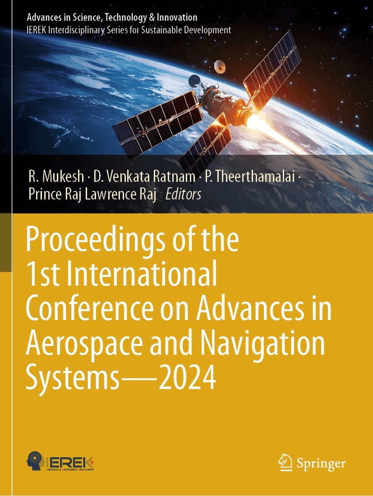 R. Mukesh, D. Venkata Ratnam, P. Theerthamalai, Prince Raj Lawrence Raj - Proceedings of the 1st International Conference on Advances in Aerospace and Navigation Systems - 2024, Häftad