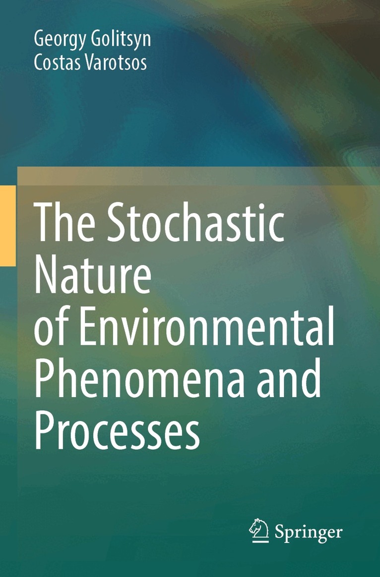 Georgy Golitsyn, Costas Varotsos - Stochastic Nature of Environmental Phenomena and Processes, Häftad
