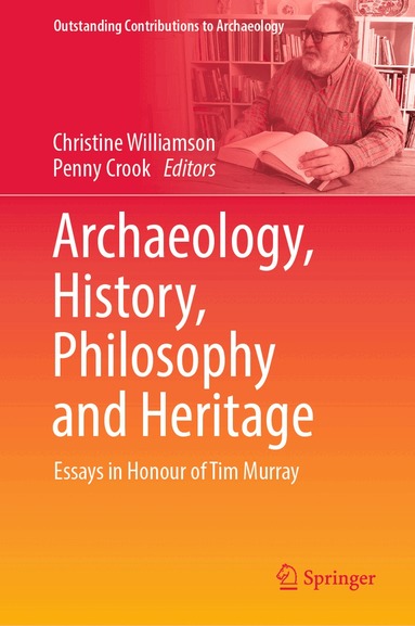 Christine Williamson, Penny Crook - Archaeology, History, Philosophy and Heritage, Inbunden