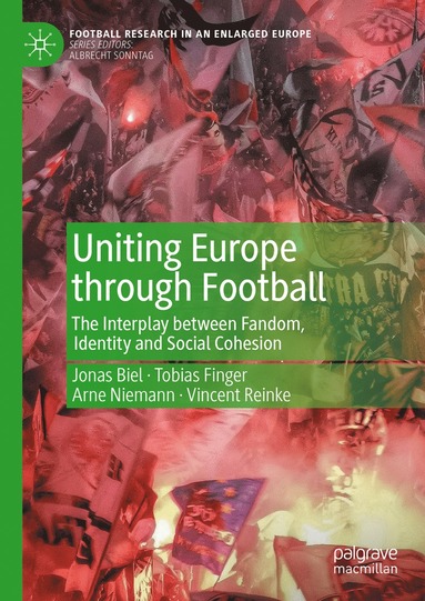 bokomslag Uniting Europe through Football