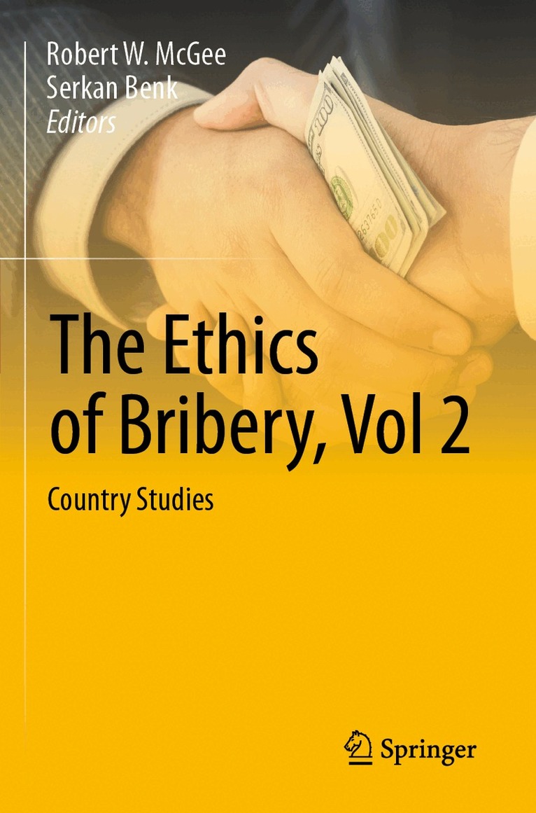 Robert W. McGee, Serkan Benk - Ethics of Bribery, Vol 2, Häftad