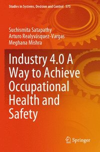 bokomslag Industry 4.0 A Way to Achieve Occupational Health and Safety