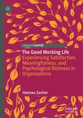Hannes Zacher - Good Working Life, Inbunden