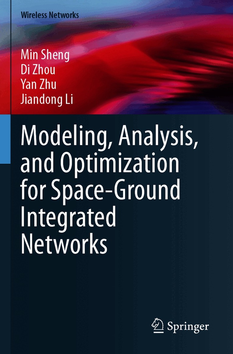 Modeling, Analysis, and Optimization for Space-Ground Integrated Networks