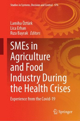 SMEs in Agriculture and Food Industry During the Health Crises 1