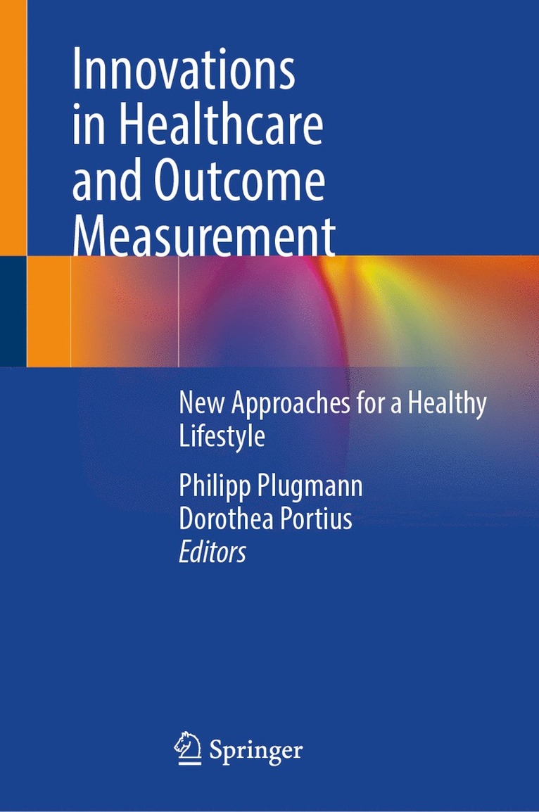 Philipp Plugmann, Dorothea Portius - Innovations in Healthcare and Outcome Measurement, Inbunden