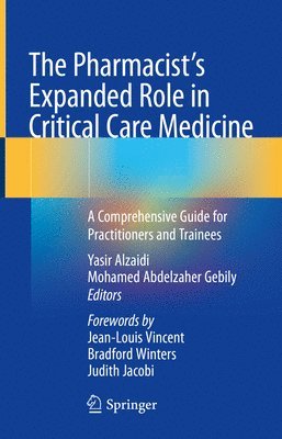 The Pharmacist's Expanded Role in Critical Care Medicine 1