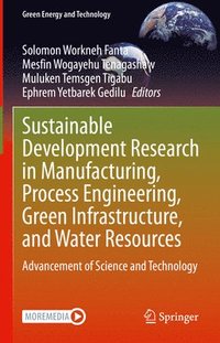 bokomslag Sustainable Development Research in Manufacturing, Process Engineering, Green Infrastructure, and Water Resources