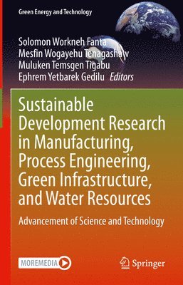 bokomslag Sustainable Development Research in Manufacturing, Process Engineering, Green Infrastructure, and Water Resources