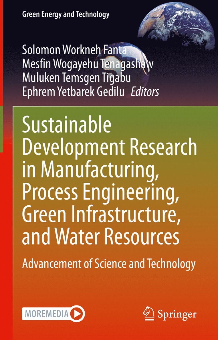 Solomon Workneh Fanta, Mesfin Wogayehu Tenagashaw, Muluken Temsgen Tigabu, Ephrem Yetbarek Gedilu, Muluken Temsgen Tigabu - Sustainable Development Research in Manufacturing, Process Engineering, Green Infrastructure, and Water Resources, Inbunden