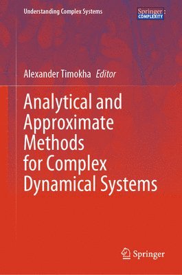 bokomslag Analytical and Approximate Methods for Complex Dynamical Systems