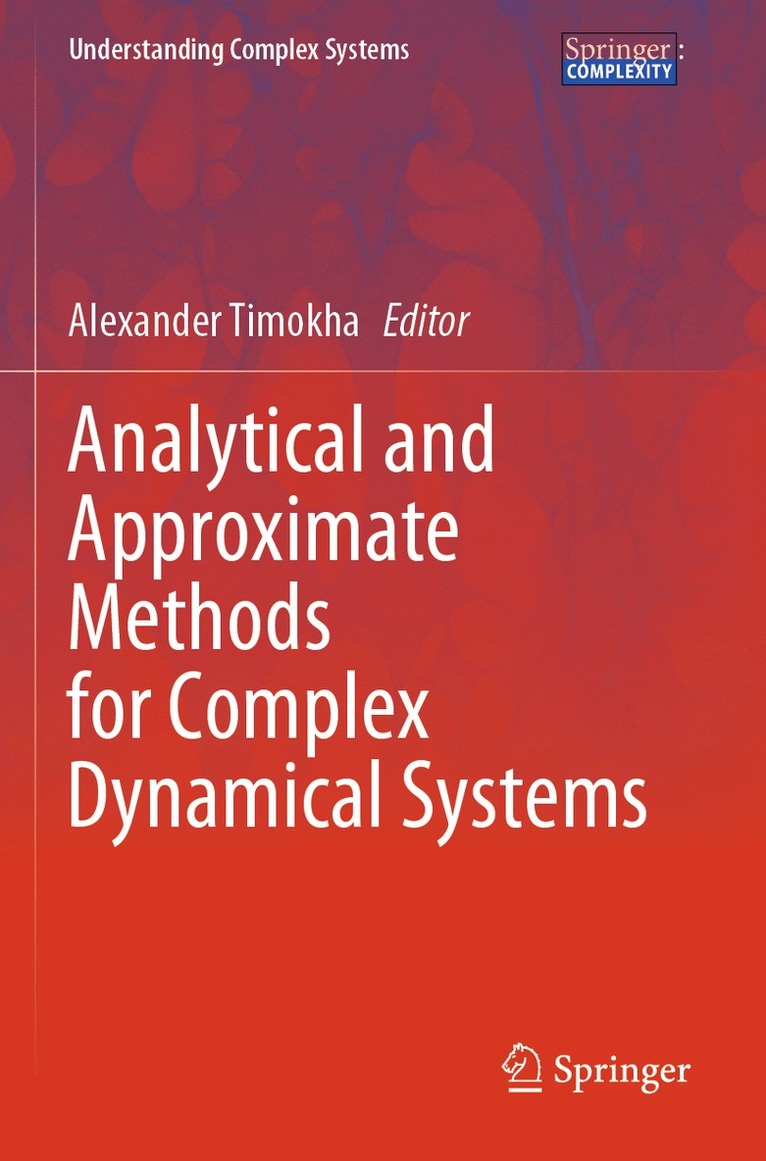 Alexander Timokha - Analytical and Approximate Methods for Complex Dynamical Systems, Häftad