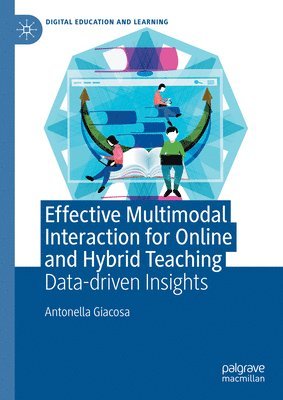 bokomslag Effective Multimodal Interaction for Online and Hybrid Teaching