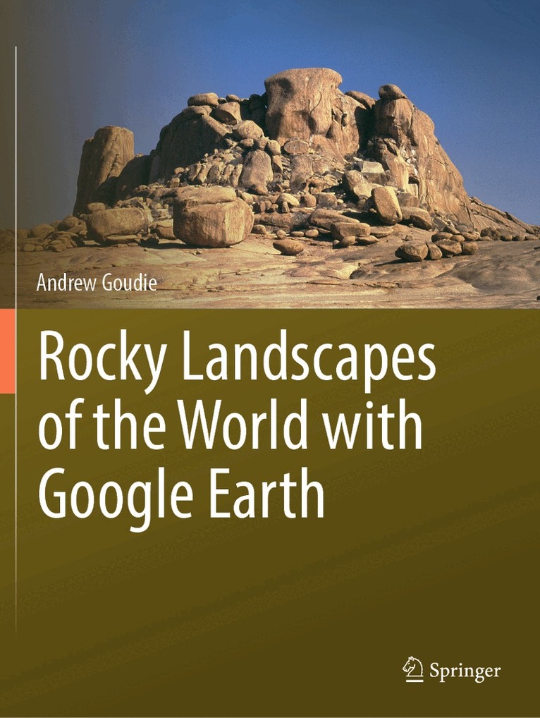 Andrew Goudie - Rocky Landscapes of the World with Google Earth, Häftad. Tillgänglighet: Lägg i varukorg