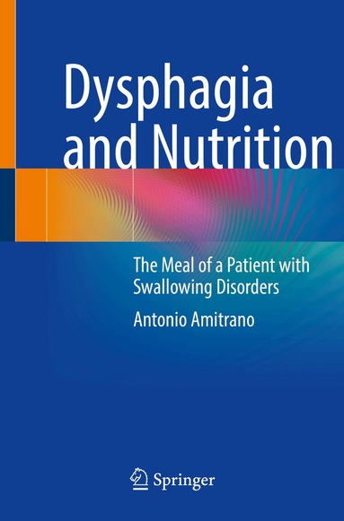 Antonio Amitrano - Dysphagia and Nutrition, Häftad
