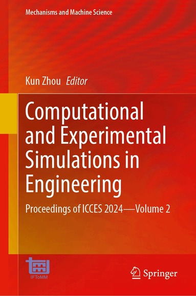 Kun Zhou - Computational and Experimental Simulations in Engineering, Inbunden