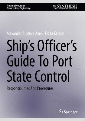 Alexander Arnfinn Olsen, Fidaa Karkori - Ship’s Officer’s Guide to Port State Control, Inbunden