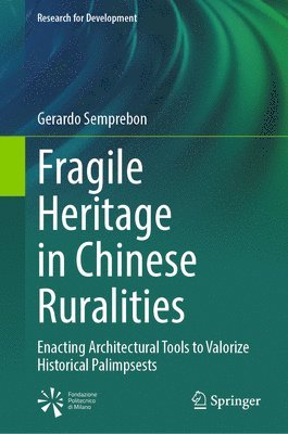 bokomslag Fragile Heritage in Chinese Ruralities