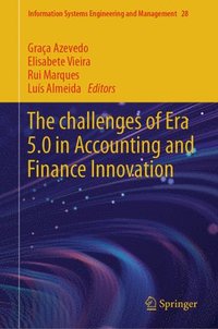 bokomslag The Challenges of Era 5.0 in Accounting and Finance Innovation