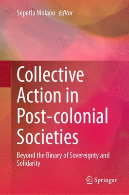 bokomslag Collective Action in Post-colonial Societies