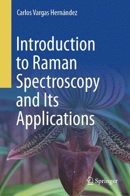 bokomslag Introduction to Raman Spectroscopy and Its Applications