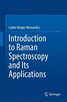 Introduction to Raman Spectroscopy and Its Applications 1