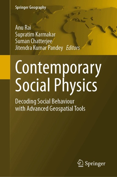 Anu Rai, Supratim Karmakar, Suman Chatterjee, Jitendra Kumar Pandey - Contemporary Social Physics, Inbunden