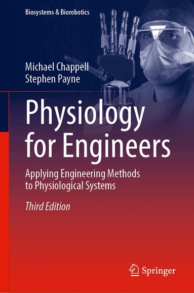 Michael Chappell, Stephen Payne - Physiology for Engineers, Inbunden