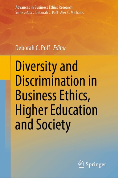 Deborah C. Poff - Diversity and Discrimination in Business Ethics, Higher Education and Society, Inbunden