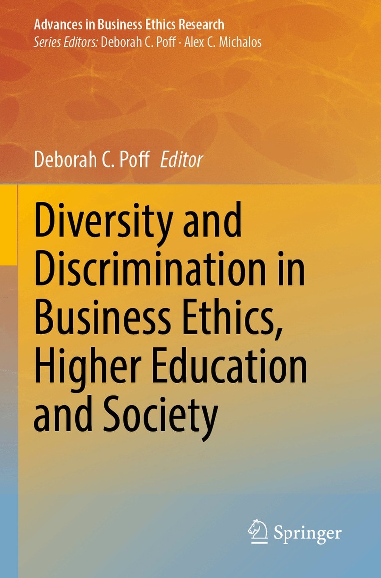 Deborah C. Poff - Diversity and Discrimination in Business Ethics, Higher Education and Society, Häftad