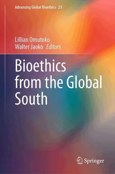 Lillian Omutoko, Walter Jaoko - Bioethics from the Global South, Inbunden