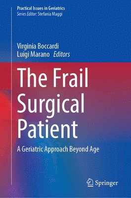 Virginia Boccardi, Luigi Marano - Frail Surgical Patient, Inbunden