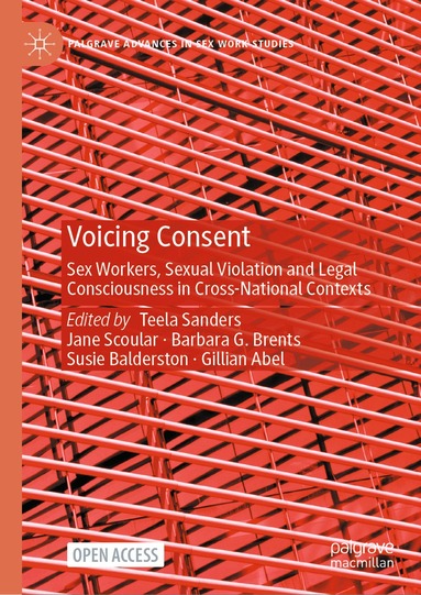 Teela Sanders, Jane Scoular, Barbara G. Brents, Susie Balderston, Gillian Abel - Voicing Consent, Inbunden