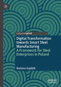 bokomslag Digital Transformation towards Smart Steel Manufacturing