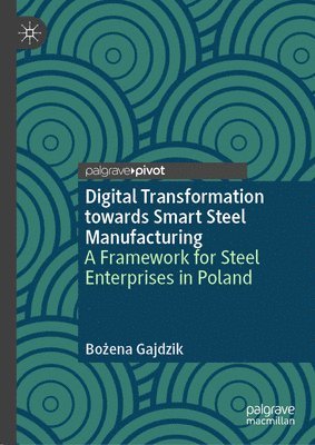 bokomslag Digital Transformation towards Smart Steel Manufacturing