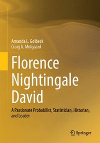 bokomslag Florence Nightingale David: A Passionate Probabilist, Statistician, Historian, and Leader