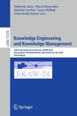 Mehwish Alam, Marco Rospocher, Marieke van Erp, Laura Hollink, Genet Asefa Gesese, Marieke van Erp - Knowledge Engineering and Knowledge Management, Häftad