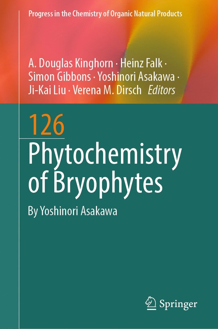 A. Douglas Kinghorn, Heinz Falk, Simon Gibbons, Yoshinori Asakawa, Ji-Kai Liu, Verena M Dirsch - Phytochemistry of Bryophytes, Inbunden