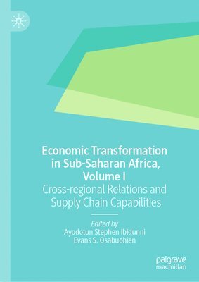 bokomslag Economic Transformation in Sub-Saharan Africa, Volume I